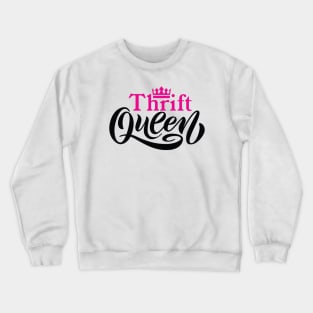 Thrift Queen Crewneck Sweatshirt